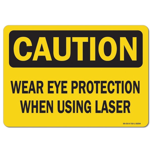 OSHA, Wear Eye Protection When Using Laser, 5in X 3.5in, 10PK, 3.5" H, 5" W, Landscape, PK10